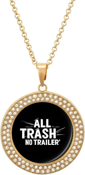 All Trash No Trailer Round Pendant Necklace for Women Men Chain Fashion Graphic Jewelry with Diamond