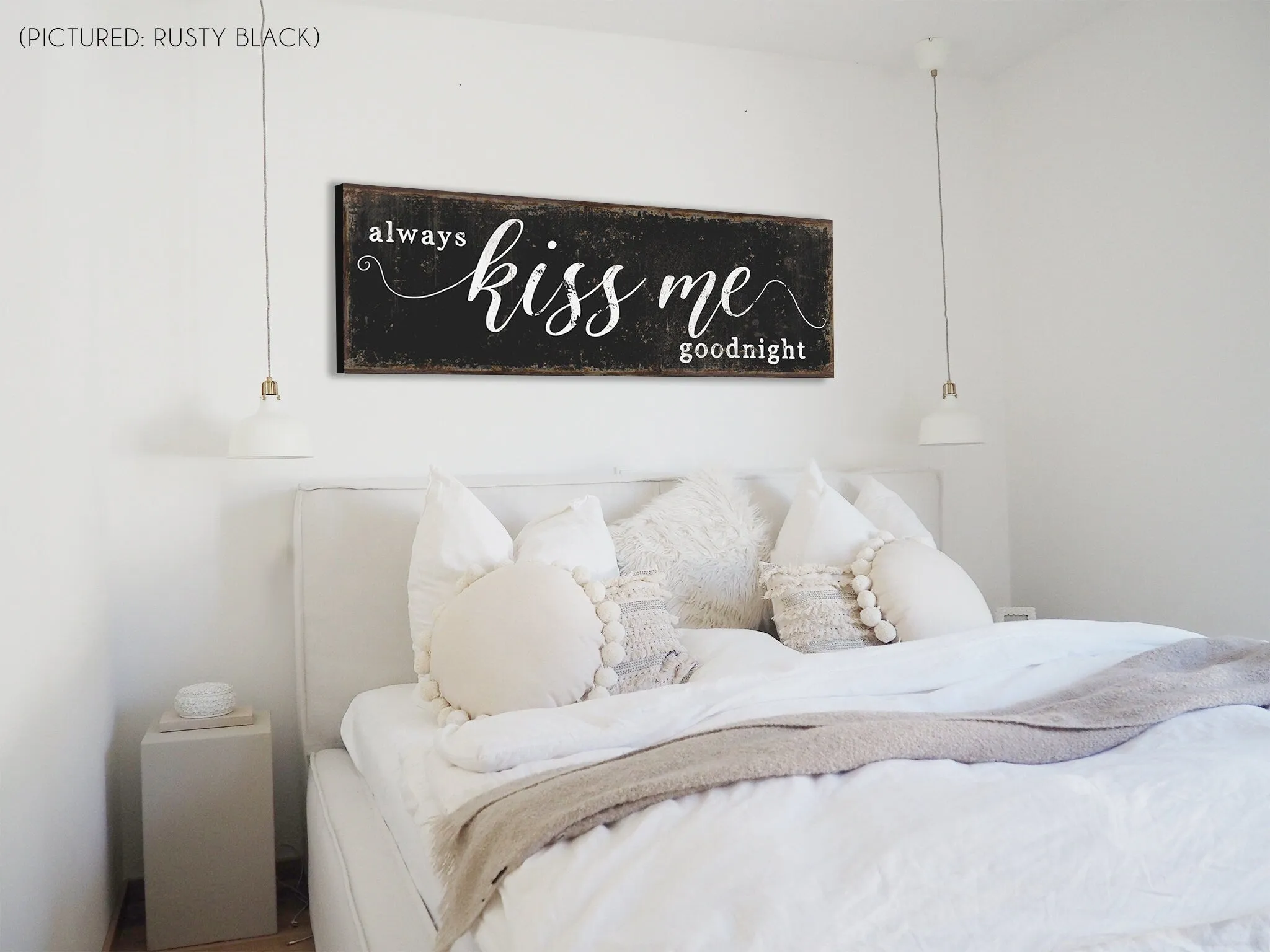 ALWAYS KISS ME GOODNIGHT SIGN