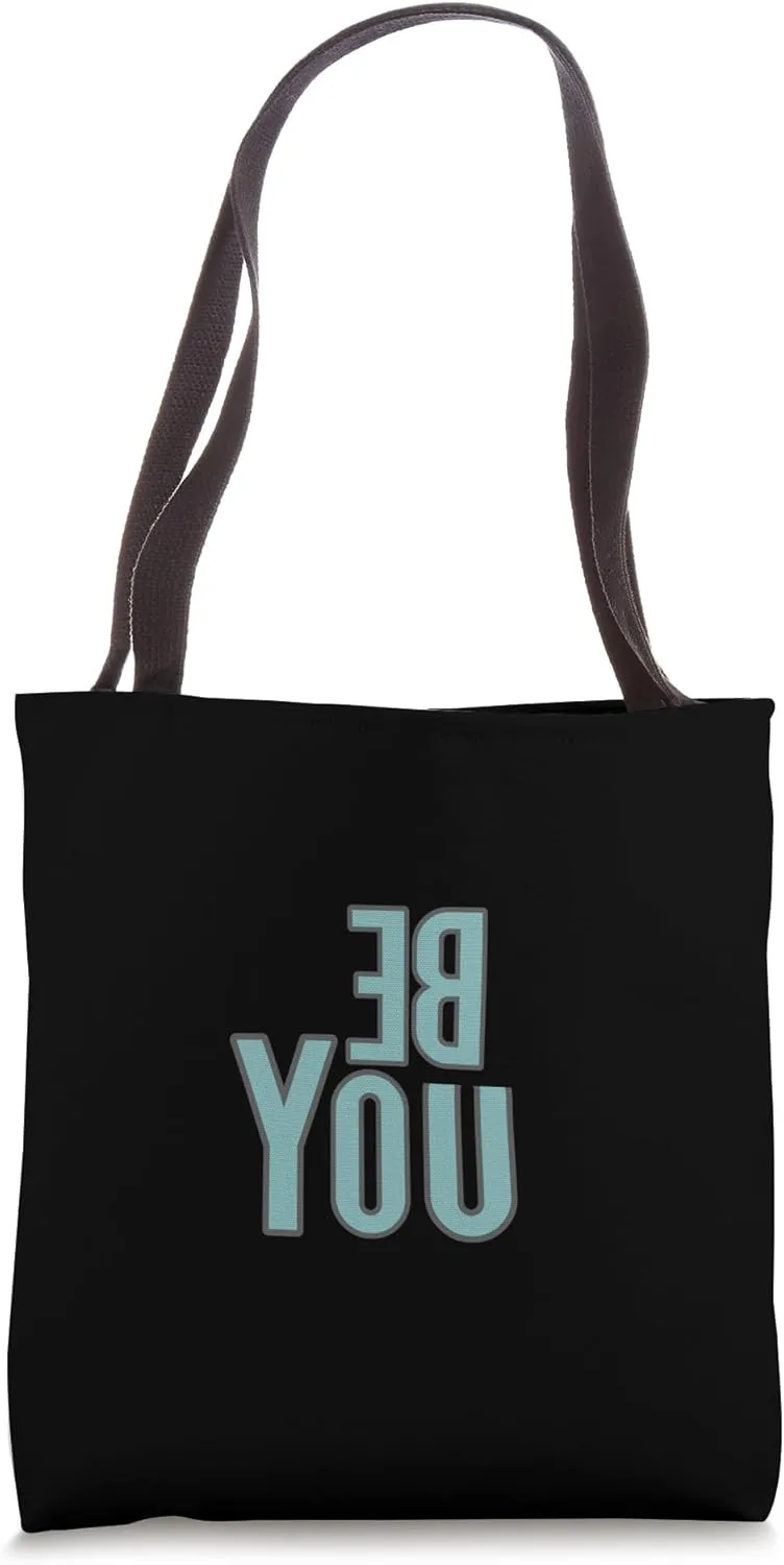 BE YOU, UNSTOPPABLE, UNBREAKABLE, UNBOTHERED, and Cute Tote Bag