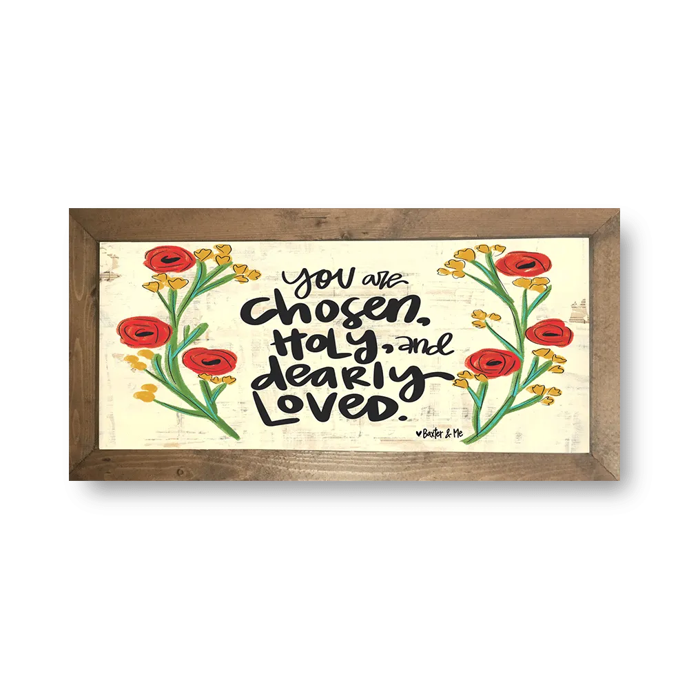 Chosen, Holy, Loved - Framed Art