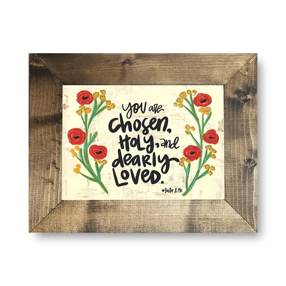 Chosen, Holy, Loved - Framed Art