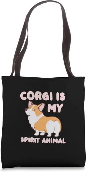 Corgi Is My Spirit Animal Pembroke Welsh Corgi Tote Bag