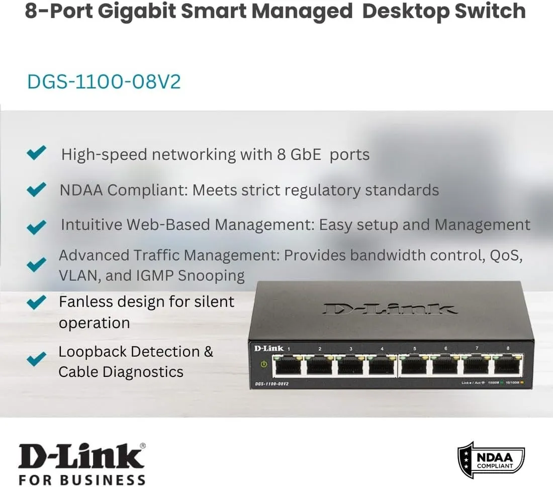 D-Link 8-Port Gigabit Smart Managed Switch | 8 GbE Ports | L2 | VLANs | Cable Diagnostics | Web Managed | Desktop| Fanless | NDAA Compliant | Lifetime Warranty (DGS-1100-08V2)