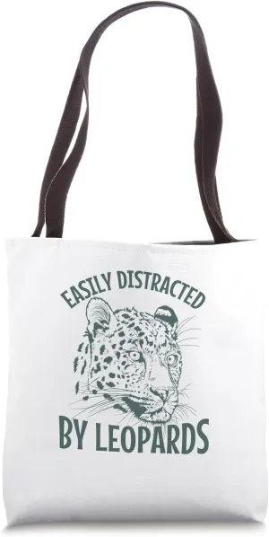 Easily Distracted by Leopards Predatory Cat Tote Bag