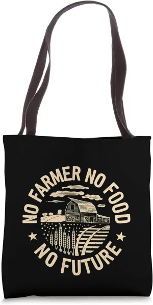 Farmer Farming Agriculture Farmland Ranch Forage No Tote Bag