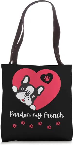 French Bulldog Pardon My French Pun Frenchie Dog Cute Tote Bag