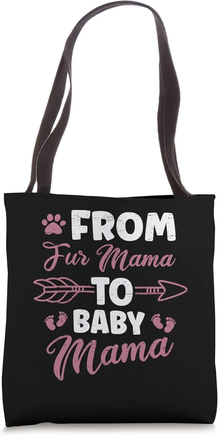 From Fur Mama to Baby Mama Happy Mother's Day Sons Dog Cat Tote Bag