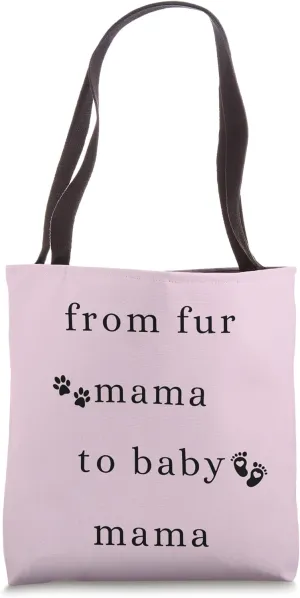 From Fur Mama To Baby Mama Minimalist Design Expecting Mom Tote Bag