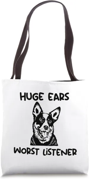 funny HEELER huge ears worst listener Tote Bag