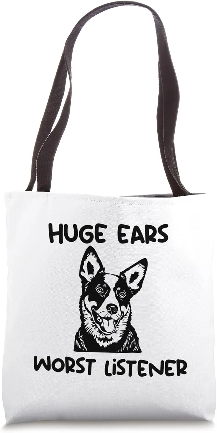 funny HEELER huge ears worst listener Tote Bag