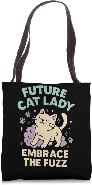 Future Crazy Cat Lady Cute Feline Obsession Quirky Cat Life Tote Bag
