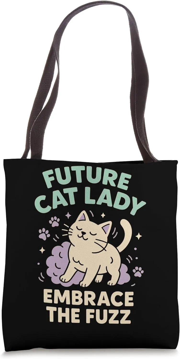 Future Crazy Cat Lady Cute Feline Obsession Quirky Cat Life Tote Bag