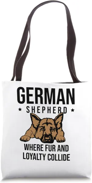 German Shepherd Where Fur And Loyalty Collide Dog Lover GSD Tote Bag