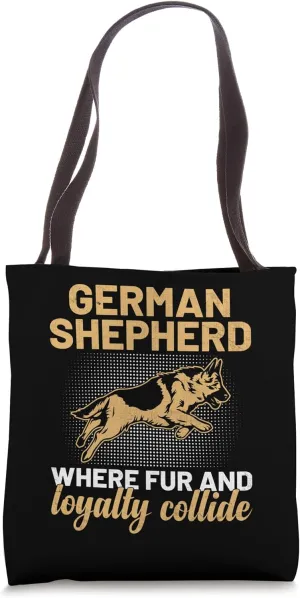 German Shepherd Where Fur And Loyalty Collide GSD Dog Lover Tote Bag