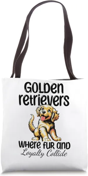 Golden Retrievers Where Fur And Loyalty Collide GR Retriever Tote Bag
