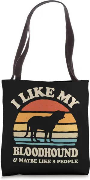 I Like My Bloodhound And Maybe Like 3 People Dog Lover Retro Tote Bag