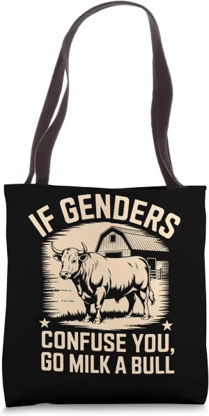 If Genders Confuse You Go Milk A Bull Tote Bag