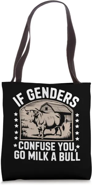 If Genders Confuse You Go Milk A Bull Tote Bag