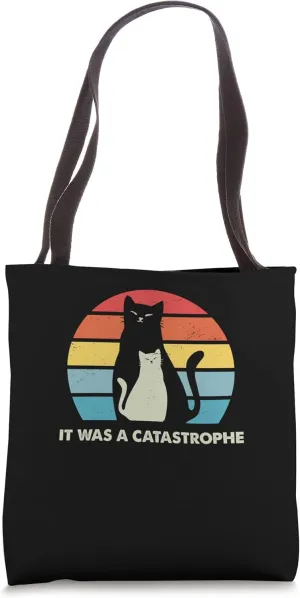 It Was a Catastrophe Cat Lover Dad Jokes Kitten Punchline Tote Bag