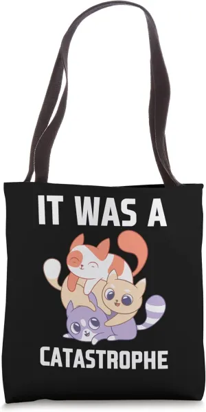 It was a Catastrophe Cat Lover Dad Jokes Kitten Punchline Tote Bag