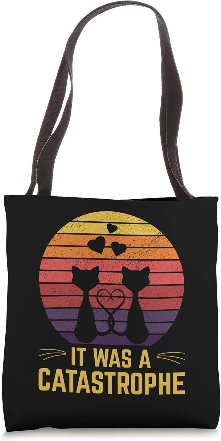 It was a Catastrophe Cat Lover Dad Jokes Kitten Punchline Tote Bag
