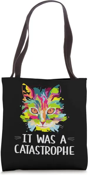 It was a Catastrophe Cat Lover Dad Jokes Kitten Punchline Tote Bag