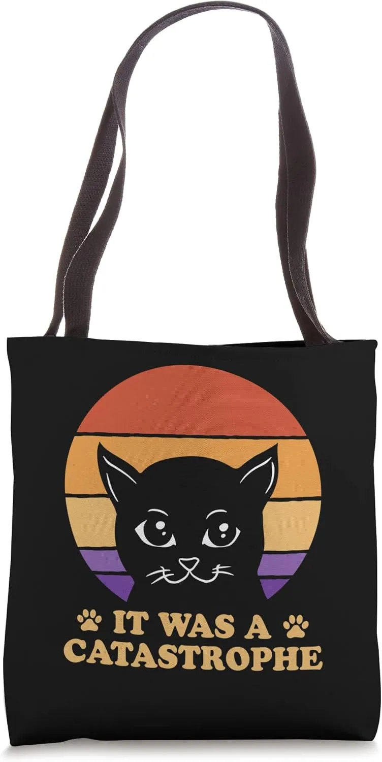 It was a Catastrophe Cat Lover Dad Jokes Kitten Punchline Tote Bag