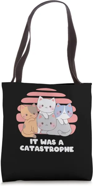 It was a Catastrophe Cat Lover Dad Jokes Kitten Punchline Tote Bag