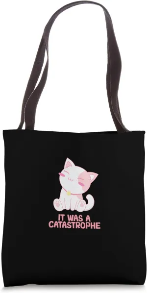 It was a Catastrophe Cat Lover Dad Jokes Kitten Punchline Tote Bag