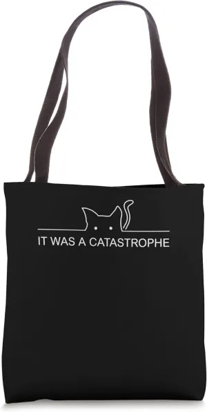 It was a CATastrophe Cat Lover Dad Jokes Kitten Punchline Tote Bag