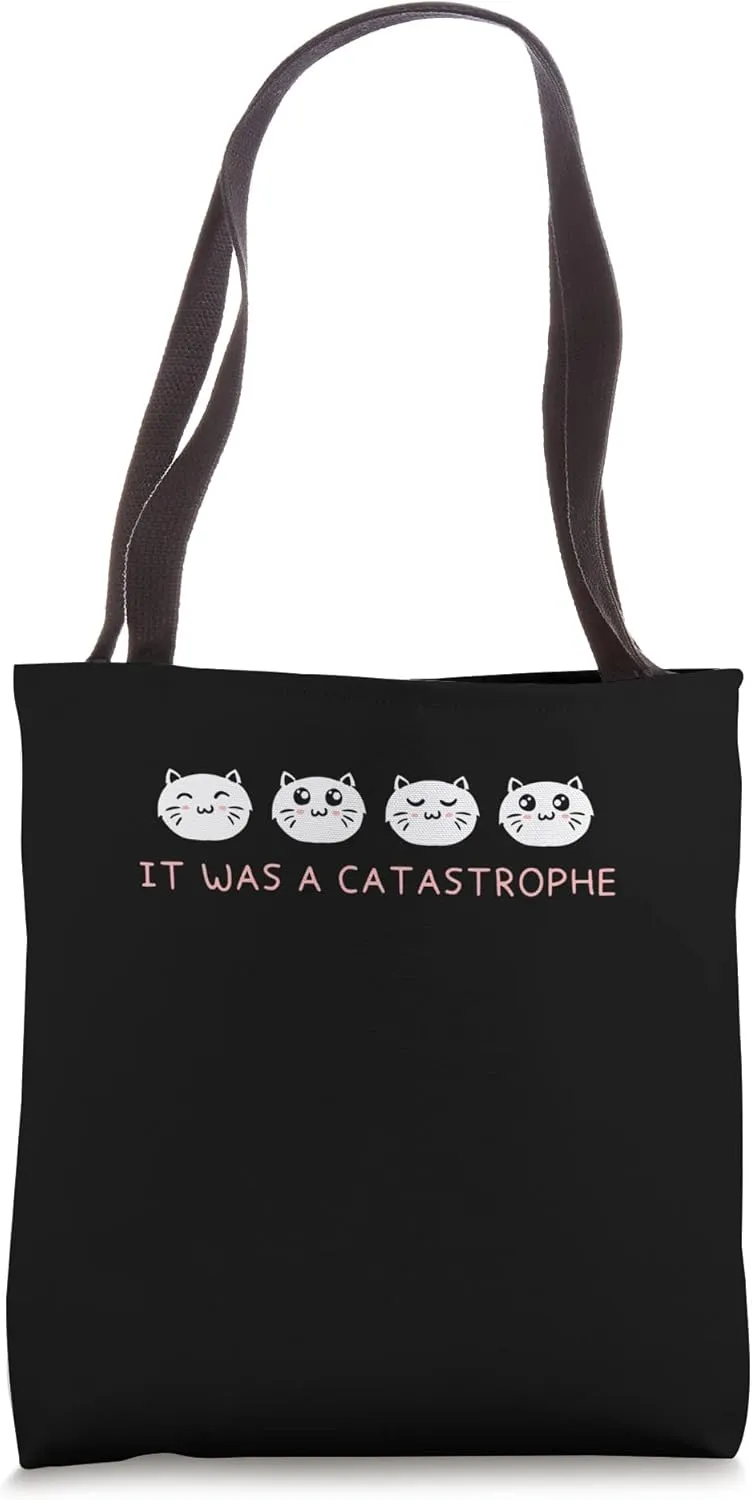 It was a Catastrophe Cat Lover Dad Jokes Kitten Punchline Tote Bag