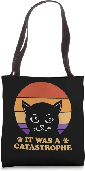 It was a Catastrophe Cat Lover Dad Jokes Kitten Punchline Tote Bag