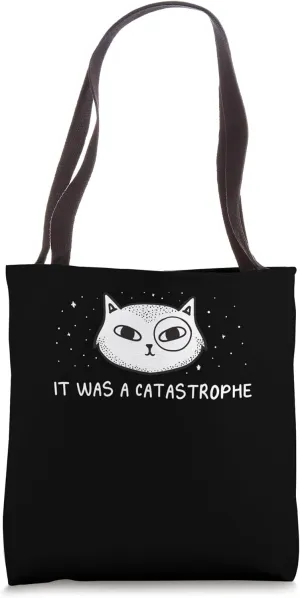 It was a CATastrophe Cat Lover Dad Jokes Kitten Punchline Tote Bag