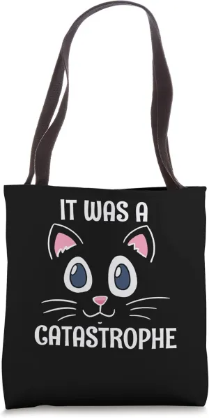 It was a Catastrophe Cat Lover Dad Jokes Kitten Punchline Tote Bag