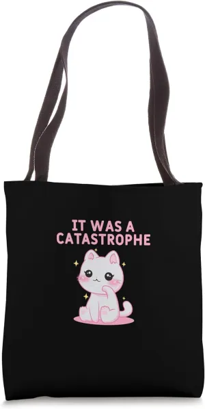 It was a Catastrophe Cat Lover Dad Jokes Kitten Punchline Tote Bag