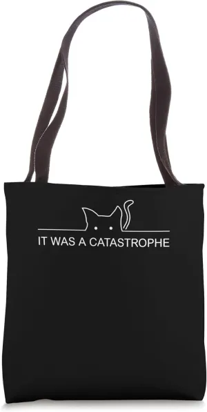 It was a CATastrophe Cat Lover Dad Jokes Kitten Punchline Tote Bag
