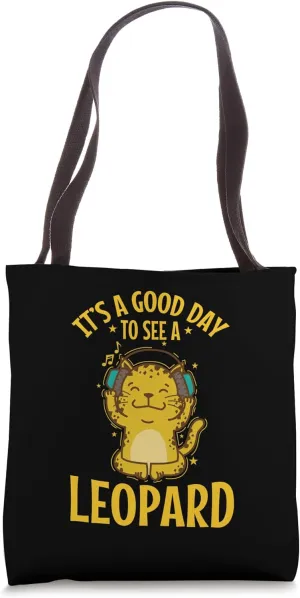 It's a good Day to see a Leopard Predatory Cat Tote Bag