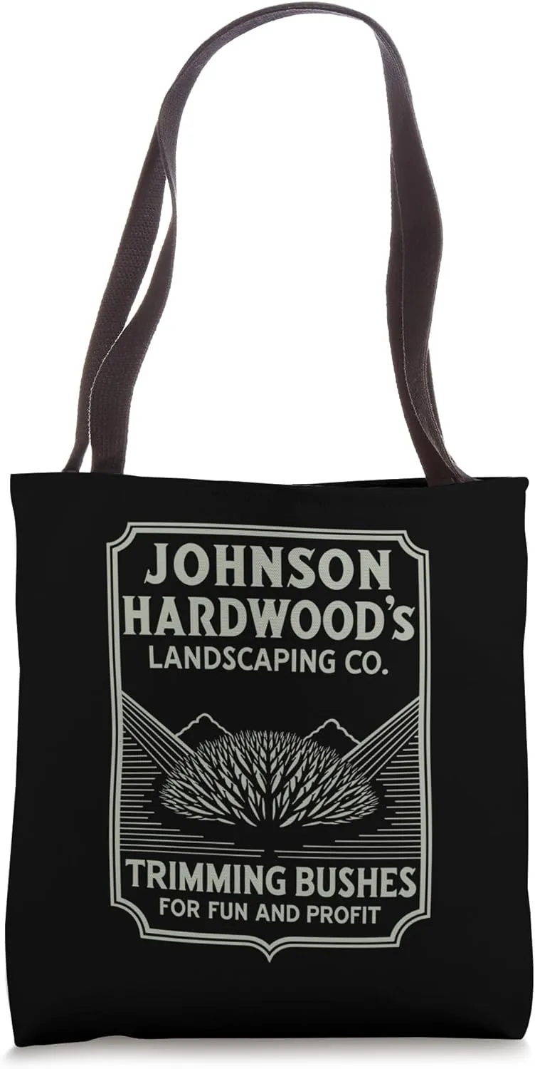 Johnson Hardwood's Bush Trimming, Gardening Landscaping Tote Bag