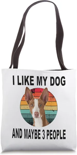 Like My Ibizan Hound & Maybe 3 People Tote Bag