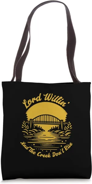 Lord Willing And The Creek Don't Rise Vintage Country Jesus Tote Bag