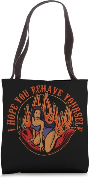 "I HOPE YOU BEHAVE YOURSELF" Naughty Sexy Devil Girl Tote Bag