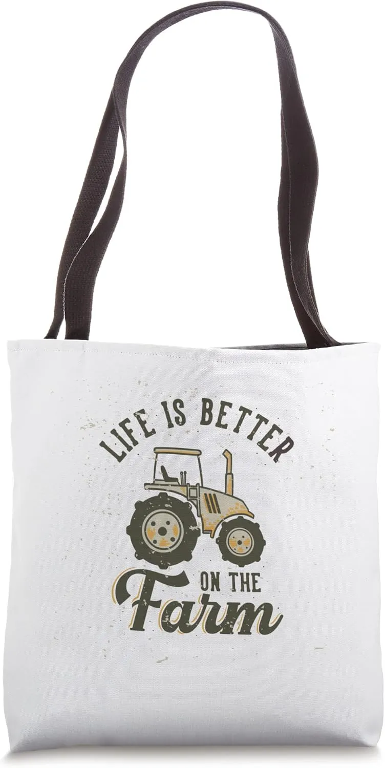 "LIFE IS BETTER ON THE FARM" Cute Funny Wholesome Tote Bag