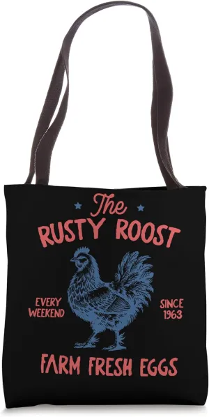 The Rusty Roost Farm Fresh Eggs Every Weekend Tote Bag