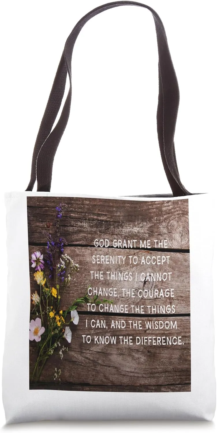 The Serenity Prayer God Grant me Quotes Tote Bag