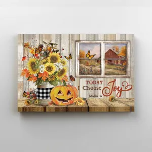 Today I Choose Joy Rustic Window Sunflower Pumpkin Canvas HY210002