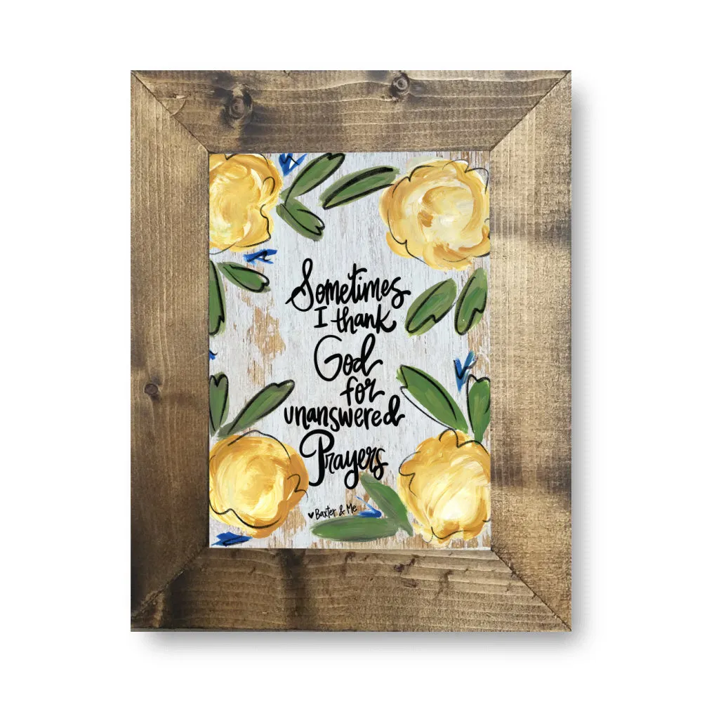 Unanswered Prayers Framed Art