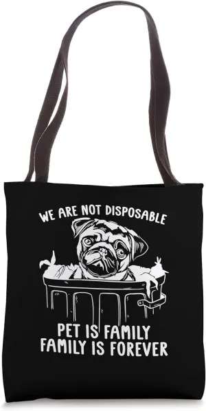 We Are Not Disposable Mistreated Save Animals Abandoned Pets Tote Bag