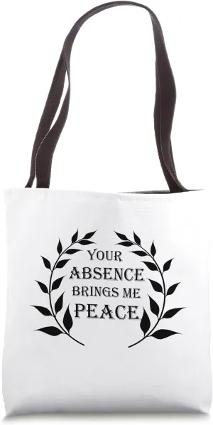 YOUR ABSENCE BRINGS ME PEACE - Black Olive Branches Leaves Tote Bag